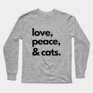 Love, peace & cats Long Sleeve T-Shirt